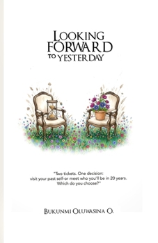 Paperback Looking Forward to Yesterday Book