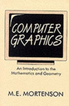 Paperback Computer Graphics: An Introduction to the Mathematics and Geometry Book