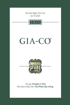 Paperback B&#7897; gi&#7843;i ngh&#297;a Tân &#431;&#7899;c c&#7911;a Tyndale: Gia-c&#417; [Vietnamese] Book