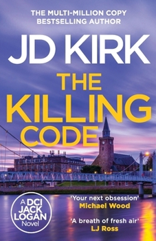 The Killing Kind - Book #3 of the DCI Logan Crime Thrillers