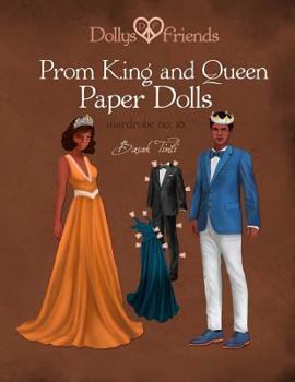 Paperback Dollys and Friends, Prom King and Queen Paper Dolls, Wardrobe No: 10 Book