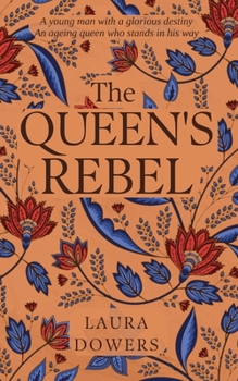 The Queen's Rebel: Robert Devereux, Earl of Essex - Book #2 of the Tudor Court