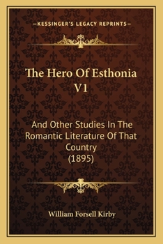 The Hero of Esthonia: Volumes I