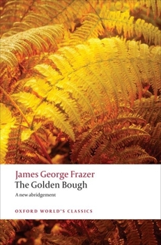 Paperback The Golden Bough: A Study in Magic and Religion Book