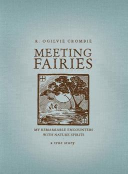 Hardcover Meeting Fairies: My Remarkable Encounters with Nature Spirits Book