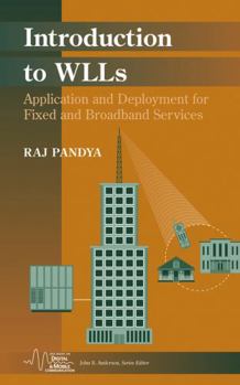 Hardcover Introduction to WLLs: Application and Deployment for Fixed and Broadband Services Book