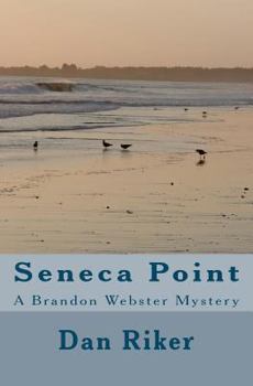 Paperback Seneca Point: A Brandon Webster Mystery Book