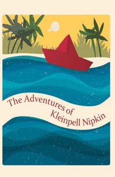 Paperback The Adventures of Kleinpell Nipkin Book