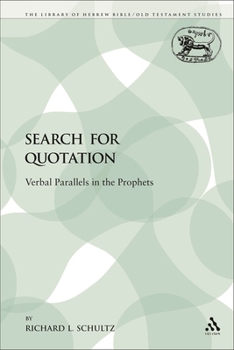 Paperback The Search for Quotation: Verbal Parallels in the Prophets Book