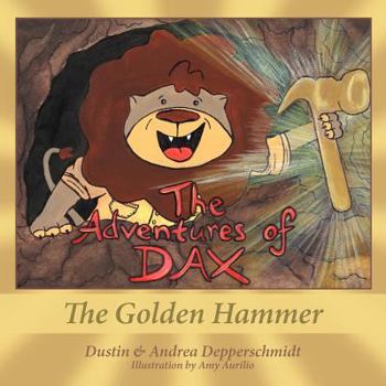 Paperback The Adventures of Dax: The Golden Hammer Book