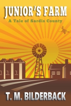 Paperback Junior's Farm - A Tale Of Sardis County Book