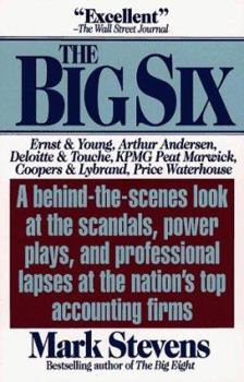 Paperback The Big Six: The Selling Out of America's Top Accounting Firms Book