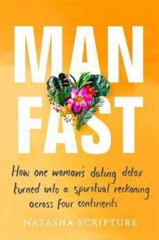 Man Fast: A Memoir