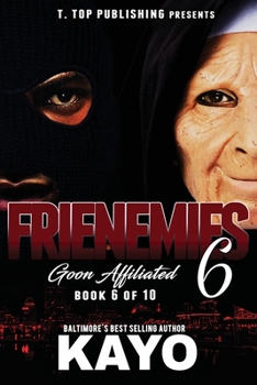 Paperback Frienemies 6: Goon Affiliated Book