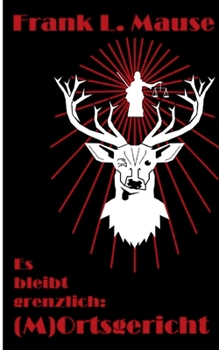 Paperback (M)Ortsgericht: Es bleibt grenzlich [German] Book
