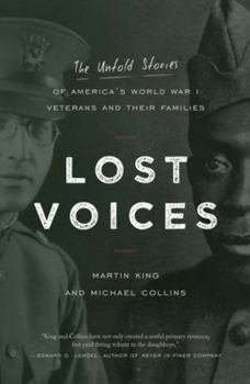 Hardcover Lost Voices: The Untold Stories of America's World War I Veterans and Their Families Book