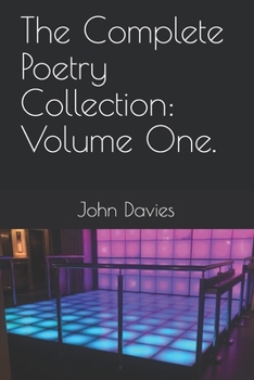 Paperback The Complete Poetry Collection: Volume One. Book