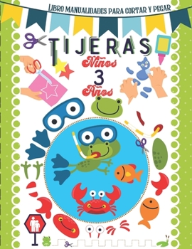 Paperback Tijeras niños 3 años: Libro manualidades para cortar y pegar. [Spanish] Book