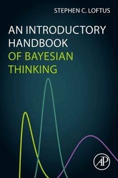 Paperback An Introductory Handbook of Bayesian Thinking Book