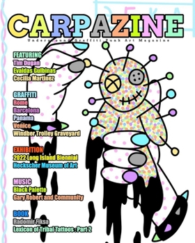 Paperback Carpazine Art Magazine Issue Number 35: Underground.Graffiti.Punk Art Magazine Book