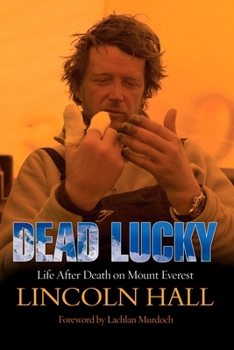 Paperback Dead Lucky: Life After Death on Mount Everest Book