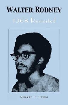 Paperback Walter Rodney: 1968 Revisited Book