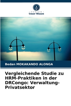 Paperback Vergleichende Studie zu HRM-Praktiken in der DRCongo: Verwaltung-Privatsektor [German] Book
