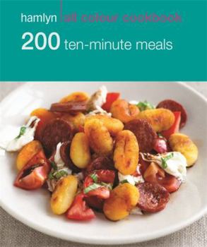 Paperback 200 Ten-Minute Meals: Hamlyn All Colour Cookbook Book