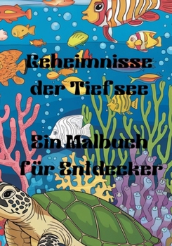 Geheimnisse der Tiefsee: Geheimnisse der Tiefsee (German Edition)