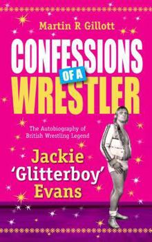 Paperback Confessions of a Wrestler Book