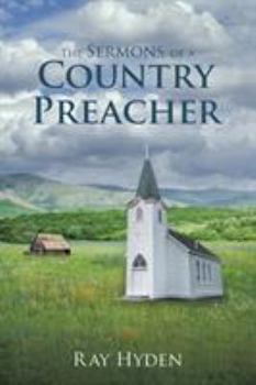 Paperback The Sermons of a Country Preacher Book