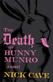 Hardcover The Death of Bunny Munro: A Novel Book