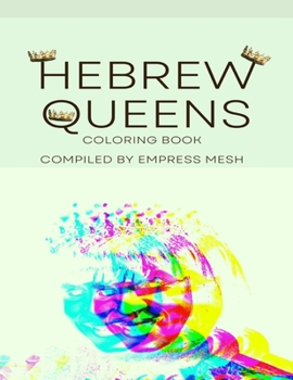 Paperback Hebrew Queens: Coloring Book