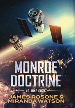 Monroe Doctrine: Volume VIII - Book #8 of the Monroe Doctrine