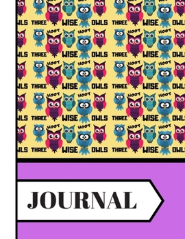 JOURNAL: Three Wise Owls Yellow Purple Pattern Print Novelty Gift: Owl Journal for Kids, Teens, Girls, Women and Students