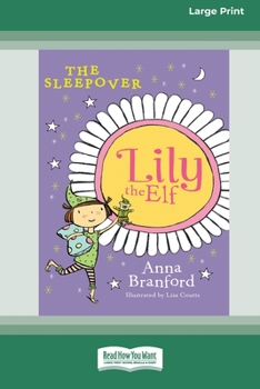 Paperback The Sleepover: Lily the Elf (Large Print 16pt) [Large Print] Book