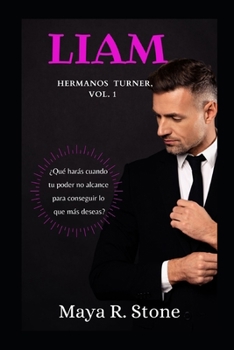 Paperback Liam: ¿Puede la pasión transformarse en amor? Historia autoconclusiva. [Spanish] Book