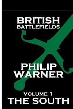 Paperback British Battlefields - Volume 1 - The South Book