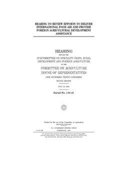 Hearing to review efforts to deliver international food aid and provide foreign agricultural development assistance