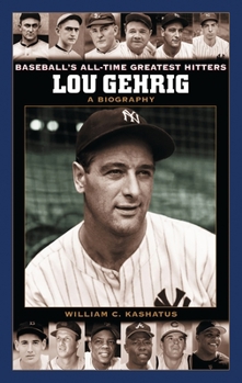 Hardcover Lou Gehrig: A Biography Book