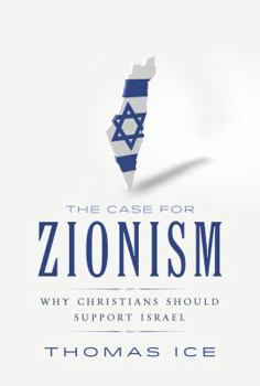 Paperback The Case for Zionism: Why Christians Should Support Israel Book