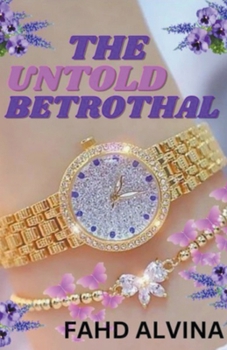 Paperback The Untold Betrothal Book