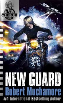 Cherub: New Guard - Book #5 of the CHERUB 2