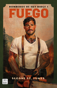 Fuego (Bomberos de Sky Ridge 1) / Fight (Sky Ridge Hotshots 1) (Spanish Edition)