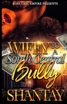 Paperback Wifey to A South Central Bully Book