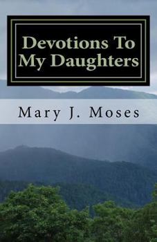 Paperback Devotions To My Daughters Book
