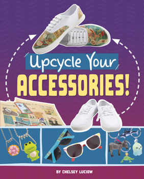 Hardcover Upcycle Your Accessories! Book