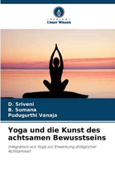 Yoga und die Kunst des achtsamen Bewusstseins (German Edition)