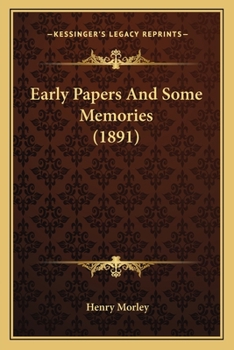 Paperback Early Papers And Some Memories (1891) Book