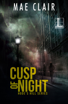 Cusp of Night - Book #1 of the Hode's Hill